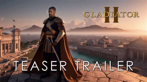 Gladiator 2 (2024) | TEASER TRAILER | Paramount | Pedro Pascal, Denzel ...