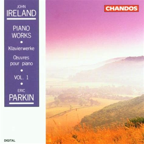 Eric Parkin - John Ireland: Piano Works, Vol. 1 - Amazon.com Music