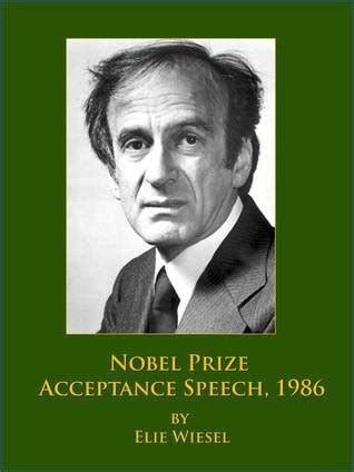 Nobel Prize Acceptance Speech by Elie Wiesel