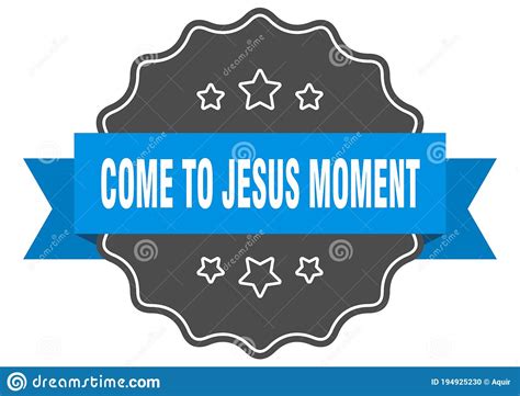 Come-to-jesus moment label stock vector. Illustration of badge - 194925230