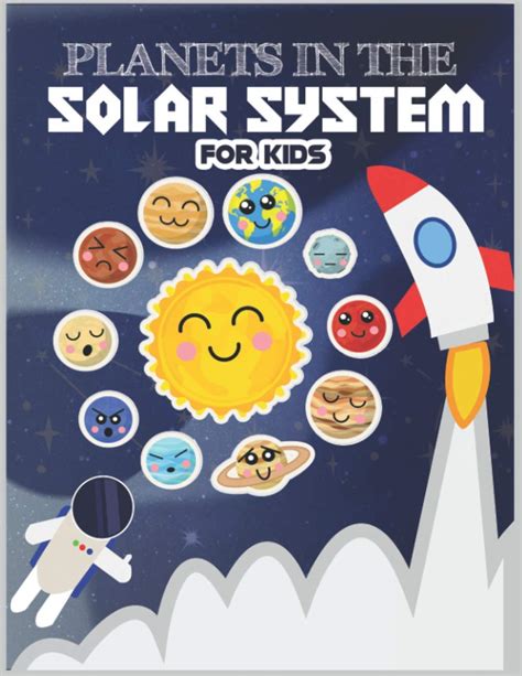 Buy PLANETS IN THE SOLAR SYSTEM FOR KIDS: KIDS ENCYCLOPEDIA ( BLACK AND WHITE VERSIONS ), The ...