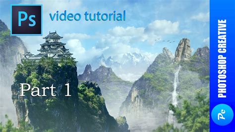 #1 Photoshop tutorial. ЧАСТЬ 1. Matte painting (#Photoshop) | PhotoshopCreative - YouTube