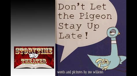 Don't Let the Pigeon Stay Up Late! - Children's Books Read Aloud - YouTube