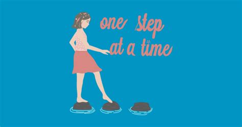 one step at a time - One Step At A Time - Sticker | TeePublic