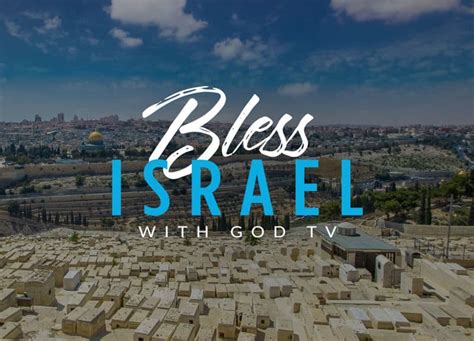 Blessing Israel, God's Chosen People | Christian Learning & News