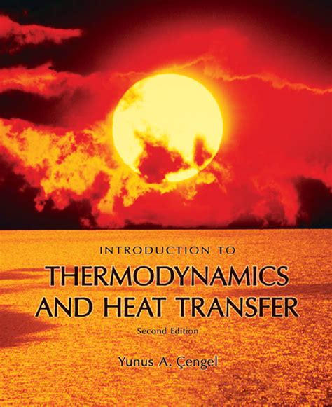 Introduction to Thermodynamics and Heat Transfer, 2nd Edition by Yunus Cengel | iPustak.in ...