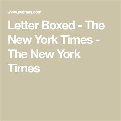 Letter Boxed - The New York Times - The New York Times | Lettering ...