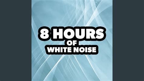 8 Hours of White Noise: Long - YouTube