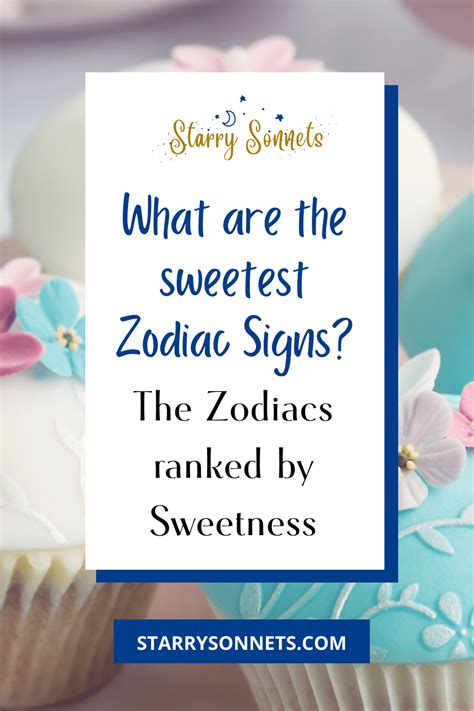 What is the Sweetest Zodiac Sign? Heart-Melting Reveal • Starry Sonnets