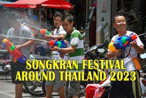 Songkran Festival 2023 Around Bangkok and Thailand - David Explores