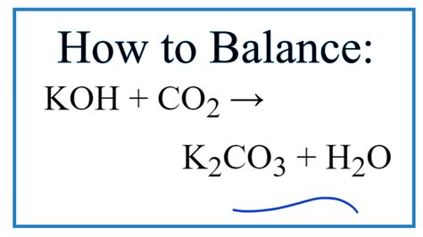 How to Balance KOH + CO2 = K2CO3 + H2O - YouTube