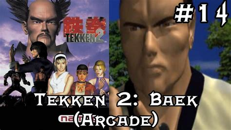 Tekken 2: Baek (Arcade Mode w/Commentary) - YouTube