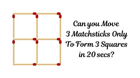 Brain Teaser Match Stick Puzzle: Move 3 Matchsticks only to form 3 ...