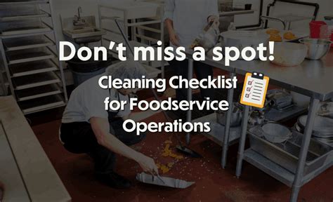 Don’t miss a spot! Cleaning Checklist for Foodservice Operations