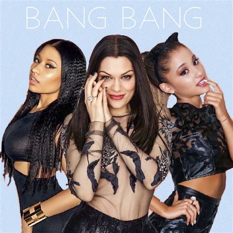 Jessie J, Nicki Minaj, Ariana Grande - Bang Bang by ahp26 on DeviantArt