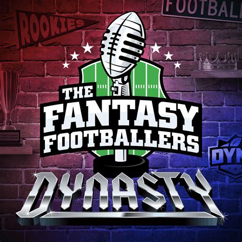 Fantasy Footballers Dynasty - Fantasy Football Podcast | iHeart