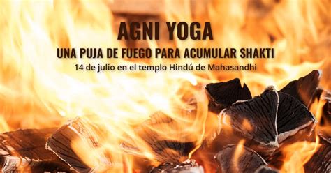 Agni Yoga: una Puja de fuego para acumular Shakti - Mahasandhi