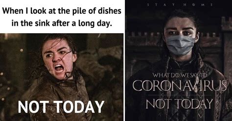 8 Relatable "Not Today Memes" That Will Make You Fall In Love With GOT Again