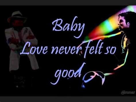 Michael Jackson- Love Never Felt So Good Lyrics - YouTube