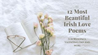 12 Most Beautiful Irish Love Poems For Weddings, Valentine's Day And More