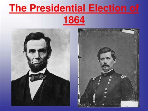 PPT - The Presidential Election of 1864 PowerPoint Presentation, free download - ID:1472555