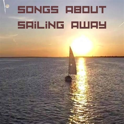 Songs About Sailing Away - Music Jug