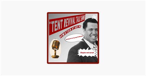 Tent Revival Talk Show!” on Apple Podcasts