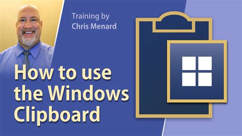 How to use the Windows clipboard: Chris Menard Training