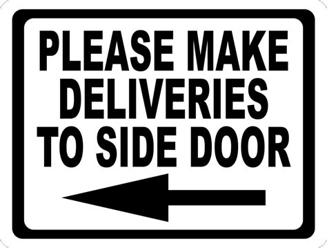 Please Make Deliveries to Side Door Sign w/ Directional Arrow – Signs ...