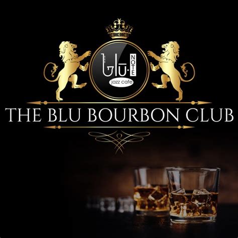 Bourbon Club Monthly Membership | Blu Note Jazz Cafe