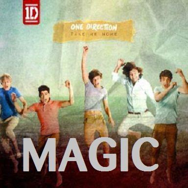 ONE DIRECTION - MAGIC LYRICS | Pop album covers, Irresistible lyrics, One direction take me home