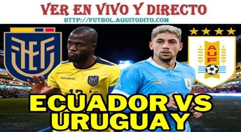 Ecuador vs Uruguay EN VIVO Jornada 2 Eliminatoria Conmebol - Fútbol Mundial