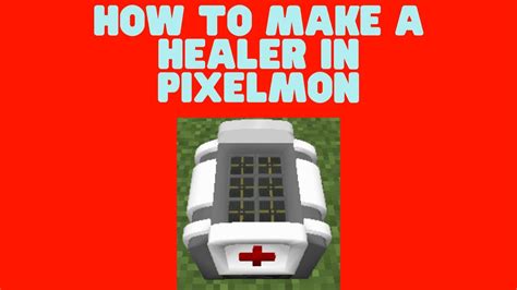 Pixelmon Healer Recipe