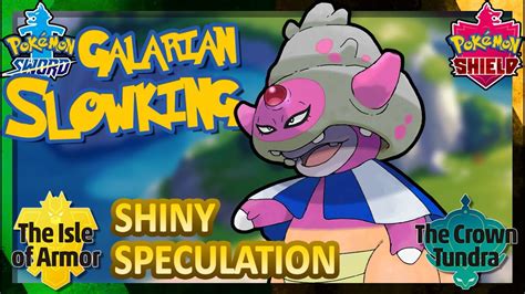 SHINY SPECULATION - GALARIAN SLOWKING and Thoughts on the Crown Tundra DLC! (Pokemon SWSH) - YouTube