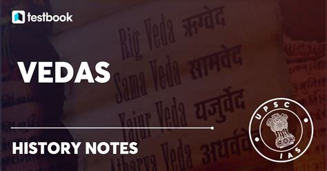 Types of Vedas: Features Of Rig Veda, Yajur Veda & Atharva Veda