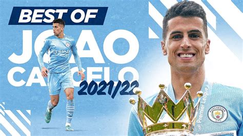 BEST OF JOAO CANCELO 2021/22 | Goals, assists & more! - YouTube