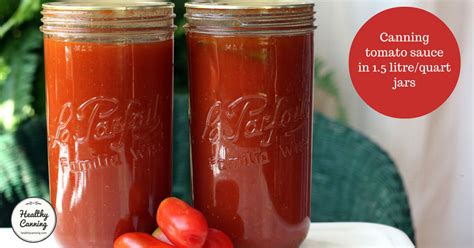 Tomato sauce in 1.5 litre (quart) jars - Healthy Canning in Partnership with Facebook Group ...