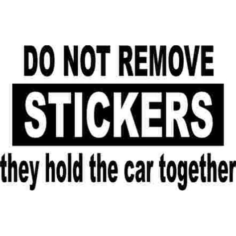 Do Not Remove STICKERS