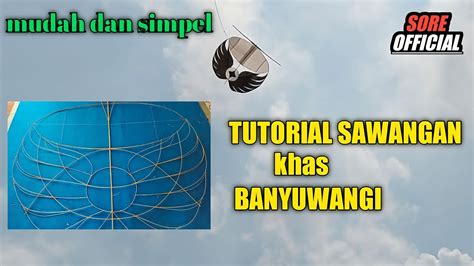 Cara Membuat Layangan Ram Raman Ciri Khas Banyuwangi‼️ - YouTube