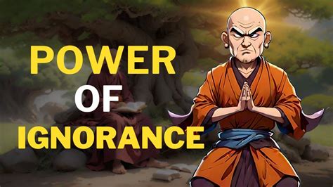 The Power of Ignorance | A Buddhist and Zen Story - YouTube