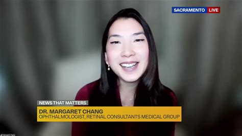 Dr. Chang Interviewed on Sacramento Fox News | Retinal Consultants ...