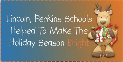 Perkins, Lincoln School Students, Families And Staff Have Helped Area Families This Holiday ...