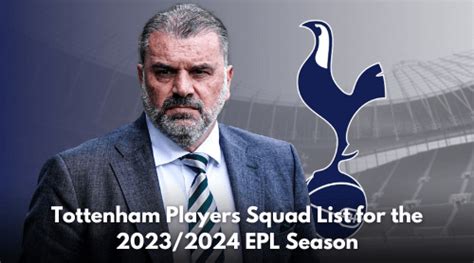 Tottenham Players Squad List for the 2023/2024 EPL Season