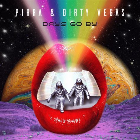 Days Go By - Single by Dirty Vegas | Spotify