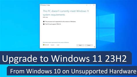 Upgrade to Windows 11 23H2 from Windows 10 on Unsupported hardware