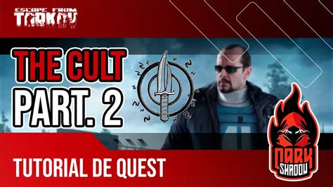 The Cult Part.2 | O Culto Parte 2 | Tutorial de Quest | Escape From Tarkov - YouTube