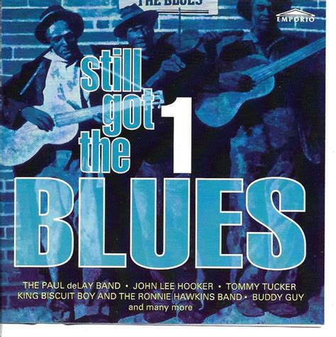 Still Got The Blues 1 (1994, CD) | Discogs