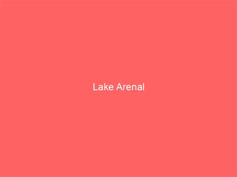 Lake Arenal information and guide - Lakefront Home Finder