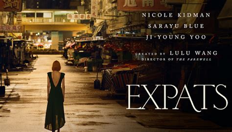 EXPATS (2024) TV Show Trailer: Nicole Kidman stars in a Ravishing Story of Three Families in ...