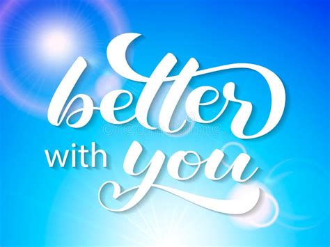 Better with You Lettering. Positive Quote for Card. Vector Illustration Stock Vector ...